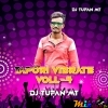 Tapori Vibrate Voll-4 (2024) Dj Tufan MT 