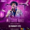 Aau Sau Gau Papu Pam Pam(Edm X Cg Topari)Dj Ranjit Ctc (MIxClub.In)
