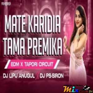 Mate Karidia Tama Premika (Edm X Tapori) Dj Lipu Anugul X Dj Ps Siron.mp3