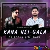 KANA HEI GALA (CIRCUIT TAPORI MIX) DJ ROCKY X DJ BAPI