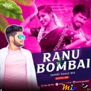 RANU BOMBAI KI RANU ( TAPORI DANCE MIX 2025) DJTITU GM.mp3