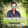 Mor 18 Saal Hoy Gelak Re(Tapori Vibration 2k25)DJ Rajen Bro x DJ krishna