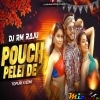 Pouch Pelei De (Tapuri X Edm) Dj Rm Raju