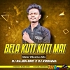 Bela Kuti Kuti Mai Kan Khajuchi(Matal Vibration Mix)DJ Rajen Bro x DJ Krishna