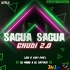 SAGUA SAGUA CHUDI 2.0 (CG X EDM MIX) DJ RINKU REMIX X DJ SATYAJIT REMIX