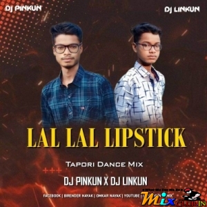 Lal Lal Lipstick (Tapori Dance Mix) Dj Pinkun X Dj Linkun-(MIxClub.In).mp3