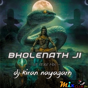 Bholenath Ji (Ut Style Mix) Dj Kiran Nayagarh-(MIxClub.In).mp3