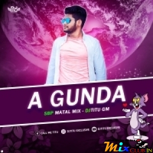 A Gunda Sambalpuri(Sbp Matal Mix)Dj Titu Gm-(MIxClub.In).mp3
