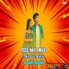 Feel My Love (New Odia Love Remix 2024) Dj Aks Talcher (MIxClub.In)
