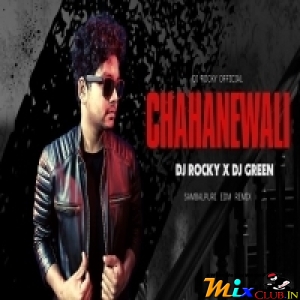 Chahanewali (Sambalpuri Edm Remix) Dj Rocky Official X Dj Green-(MIxClub.In).mp3