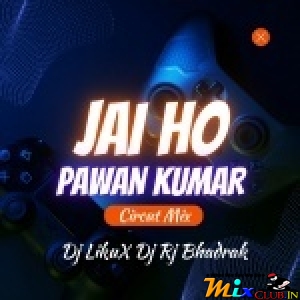 Jai Ho Pawan Kumar (Circut Mix) DJ Liku X Dj Rj Bhadrak.mp3