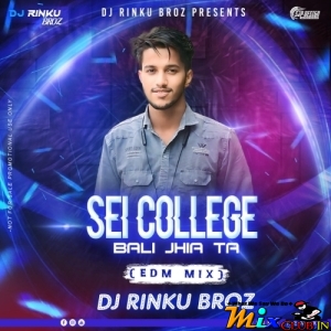 Sei College Bali Jhia Ta (Edm Dance Mix 2024) Dj Rinku Broz.mp3