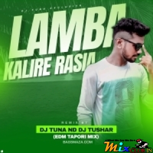 Lamba kalire Rasia (Tapori Edm Mix) DJ Tuna Nd DJ Tushar.mp3