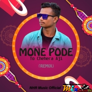 Mone Pode To Chehera Aji (Remix) Dj NHR Music Official.mp3