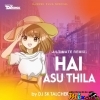 HAI ASU THILA (EDM ROADSHOW) DJ SK TALCHER