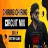CHIRING CHIRING (CIRCUIT DANCE MIX 2024) DJ LEX